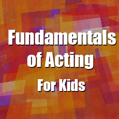 Fundamental Acting Kids